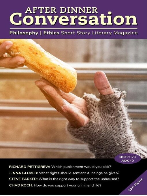 Title details for After Dinner Conversation: Philosophy | Ethics Short Story Magazine by After Dinner Conversation - Available